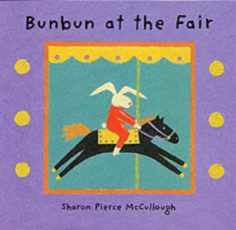Stock image for Bunbun at the Fair for sale by AwesomeBooks