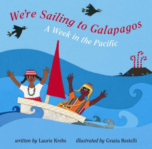 Beispielbild fr We're Sailing to Galapagos: A Week in the Pacific zum Verkauf von WorldofBooks