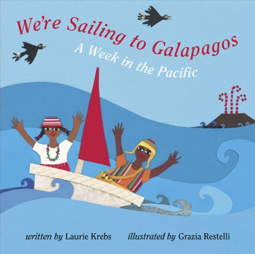 Beispielbild fr We're Sailing to Galapagos : A Week in the Pacific zum Verkauf von Better World Books