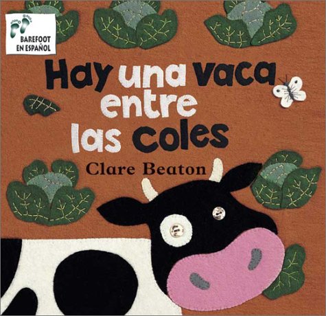 Stock image for Hay Una Vaca Entre Las Coles / There's a Cow in the Cabbage Patch (Spanish Edition) for sale by HPB-Movies