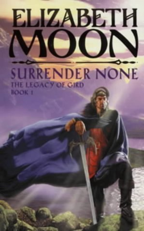 Stock image for Surrender None: The Legacy of Gird Book One: Bk.1 for sale by WorldofBooks