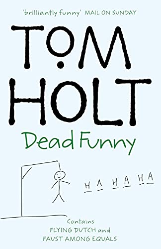 Stock image for Dead Funny: Tom Holt for sale by SecondSale