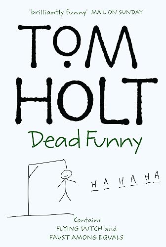 Stock image for Dead Funny: Tom Holt for sale by SecondSale