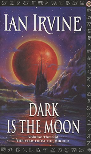 9781841490380: Dark Is The Moon: The View From The Mirror, Volume Three (A Three Worlds Novel)
