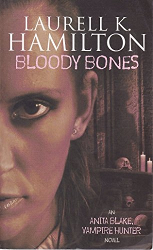Beispielbild fr Bloody Bones: An Anita Blake, Vampire Hunter Novel: No.5 zum Verkauf von WorldofBooks