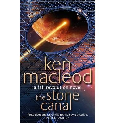 9781841490601: TheStone Canal by MacLeod, Ken ( Author ) ON Aug-07-1997, Paperback