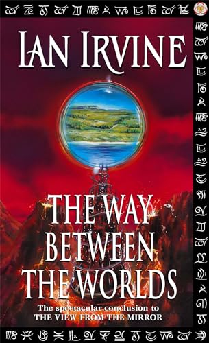 Beispielbild fr The Way Between The Worlds: The View From The Mirror, Volume Four (A Three Worlds Novel) zum Verkauf von WorldofBooks