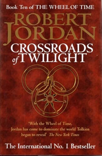 Imagen de archivo de Crossroads of Twilight Book Ten of the Wheel of Time a la venta por Berkshire Books