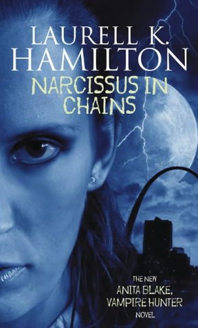 Stock image for Narcissus in Chains (Anita Blake, Vampire Hunter, Book 10) for sale by Hawking Books