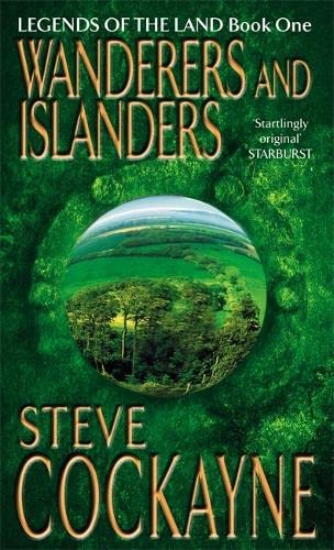 Beispielbild fr Wanderers And Islanders: Legends of the Land Book One zum Verkauf von WorldofBooks