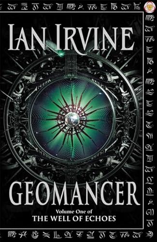 Geomancer (Well of Echoes) (9781841492094) by Ian Irvine