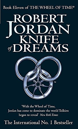 Stock image for Knife Of Dreams: Book 11 of the Wheel of Time: Book 11 of the Wheel of Time (Now a major TV series) for sale by WorldofBooks