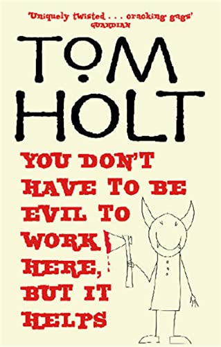 Beispielbild fr You Don't Have To Be Evil To Work Here, But It Helps: J.W. Wells & Co. Book 1 zum Verkauf von WorldofBooks