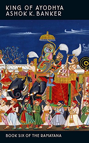 9781841493312: King Of Ayodhya: Book Six of the Ramayana