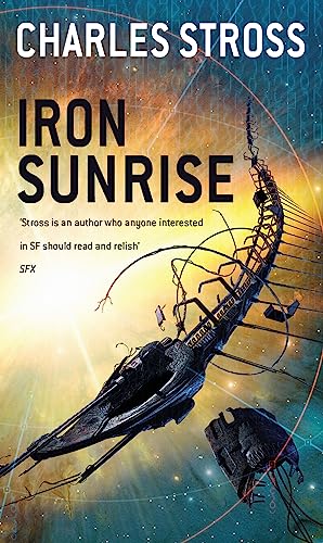 Stock image for Iron Sunrise (Singularity Sky) for sale by AwesomeBooks