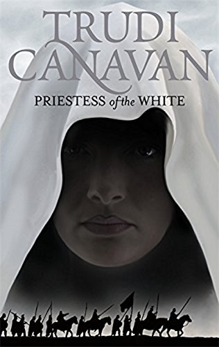 Priestess Of The White: Book 1 of the Age of the Five - Canavan, Trudi