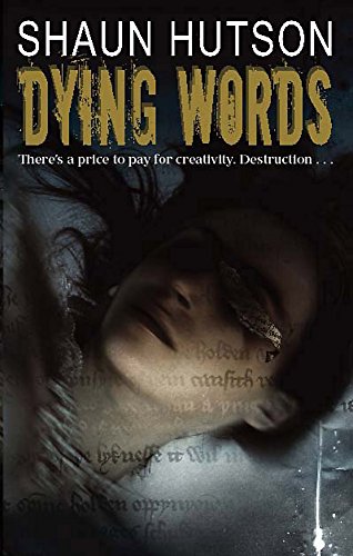 Dying Words (9781841494326) by Hutson, Shaun