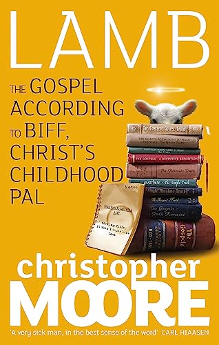 Beispielbild fr Lamb: The Gospel According to Biff, Christ's Childhood Pal. Christopher Moore zum Verkauf von ThriftBooks-Atlanta