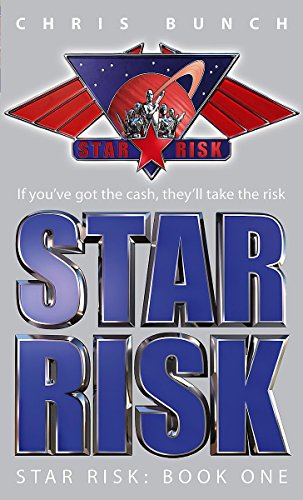 Star Risk (Star Risk Book 1) (9781841494531) by Chris Bunch