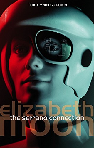 The Serrano Connection (9781841494852) by Elizabeth Moon