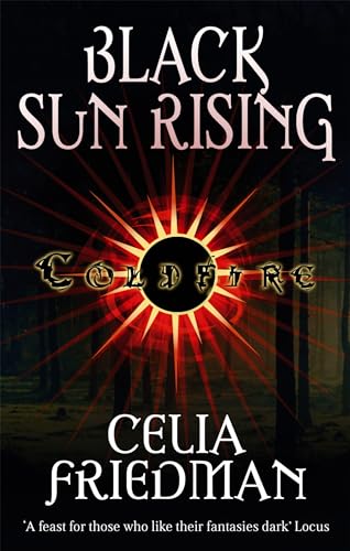 Beispielbild fr Black Sun Rising: The Coldfire Trilogy: Book One zum Verkauf von WorldofBooks