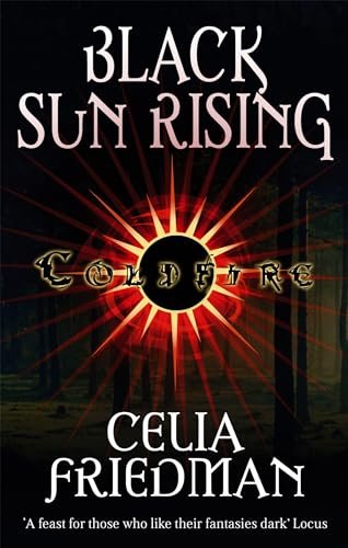9781841495415: Black Sun Rising: The Coldfire Trilogy: Book One