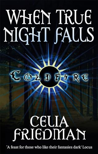 Imagen de archivo de When True Night Falls: The Coldfire Trilogy: Book Two a la venta por WorldofBooks