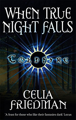 Stock image for When True Night Falls: The Coldfire Trilogy: Book Two for sale by WorldofBooks