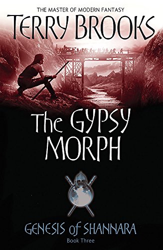 Stock image for The Gypsy Morph: Genesis of Shannara Book Three for sale by AwesomeBooks