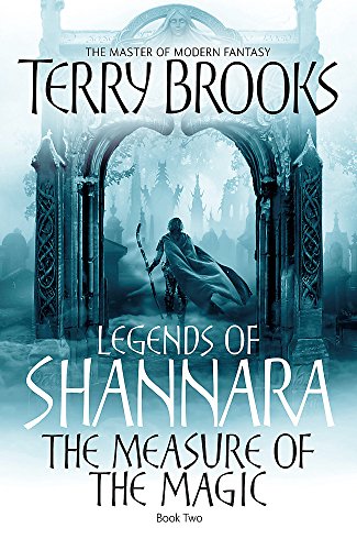 Stock image for The Measure Of The Magic: Legends of Shannara: Book Two for sale by AwesomeBooks