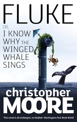 Stock image for Fluke: Or, I Know Why the Winged Whale Sings. Christopher Moore for sale by ThriftBooks-Atlanta