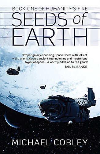 Beispielbild fr Seeds Of Earth: Book One of Humanity's Fire zum Verkauf von WorldofBooks