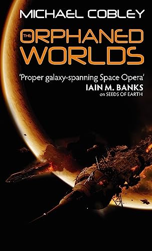 Beispielbild fr The Orphaned Worlds: Book Two of Humanity's Fire zum Verkauf von WorldofBooks