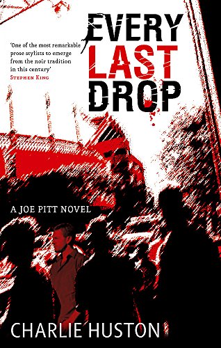 Every Last Drop : A Joe Pitt Novel - Charlie Huston