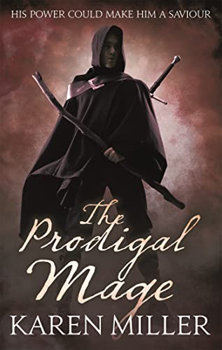 The Prodigal Mage: Book One of the Fisherman's Children: 1 (Kingmaker, Kingbreaker) (9781841497488) by Miller, Karen