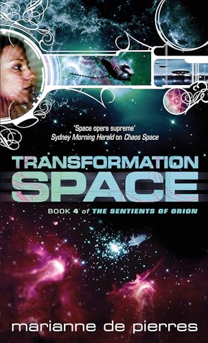 Beispielbild fr Transformation Space (Sentients of Orion): Book Four of the Sentients of Orion zum Verkauf von WorldofBooks