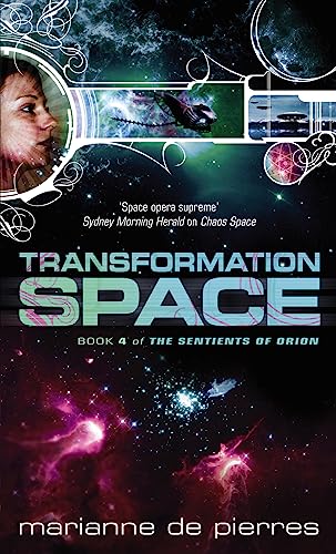 Stock image for Transformation Space (Sentients of Orion): Book Four of the Sentients of Orion for sale by WorldofBooks