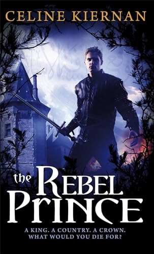 Beispielbild fr The Rebel Prince: The Moorehawke Trilogy: Book Three zum Verkauf von WorldofBooks