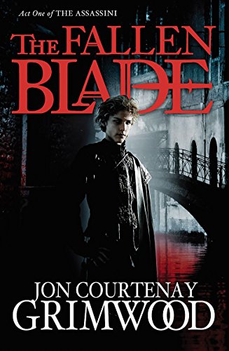 Imagen de archivo de The Fallen Blade: Act One of the Assassini by by Jon in Courtenay Grimwood [Paperback] a la venta por WorldofBooks