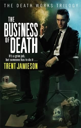 Imagen de archivo de The Business of Death: The Death Works Trilogy a la venta por AwesomeBooks