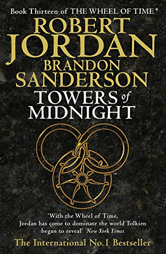 Stock image for Towers of Midnight - Book Thirteen of "The Wheel of Time" for sale by Books@Ruawai