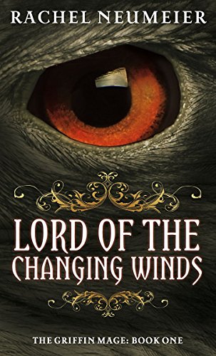 Imagen de archivo de Lord Of The Changing Winds: The Griffin Mage: Book One a la venta por WorldofBooks