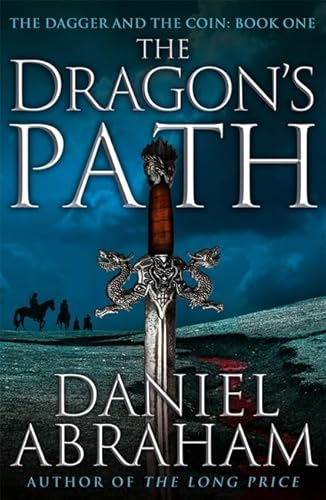 Beispielbild fr The Dragon's Path (Dagger and the Coin): Book 1 of The Dagger and the Coin zum Verkauf von WorldofBooks