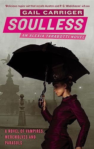 Stock image for Soulless (The Parasol Protectorate, Book 1) for sale by HPB-Emerald