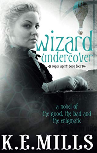 Imagen de archivo de Wizard Undercover: The Rogue Agent sequence: Book Four: Book 2 of the Rogue Agent Novels a la venta por WorldofBooks