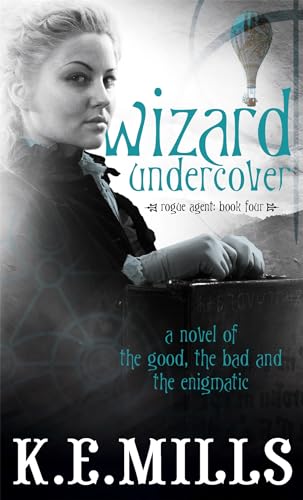 Stock image for Wizard Undercover: The Rogue Agent sequence: Book Four: Book 2 of the Rogue Agent Novels for sale by WorldofBooks