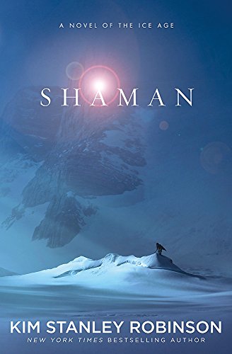 Beispielbild fr Shaman: A novel of the Ice Age zum Verkauf von medimops