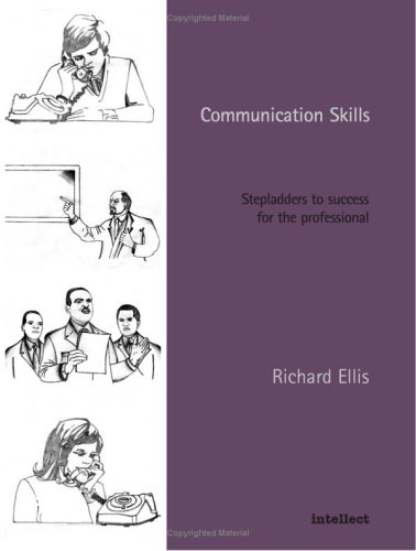 9781841500225: Communication Skills: Stepladders to success for the professional