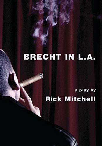 Beispielbild fr Brecht in L.A.: A Play zum Verkauf von Anybook.com