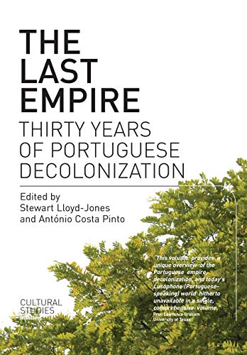 9781841501093: The Last Empire: Thirty Years of Portuguese Decolonization